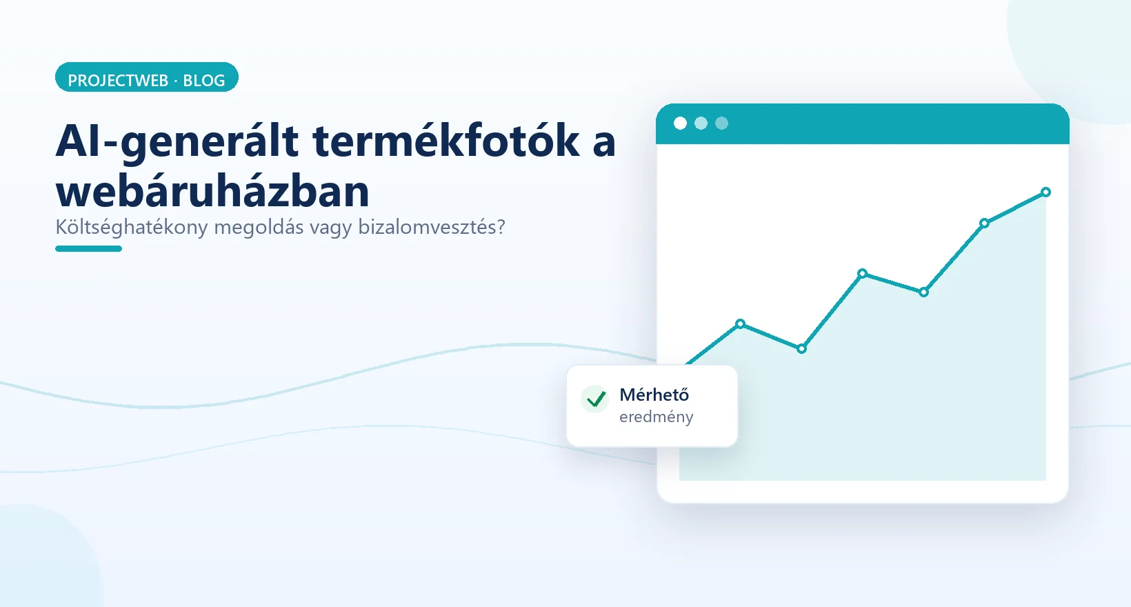 AI-generált termékfotók a webáruházban, előnyök és kockázatok, illusztráció