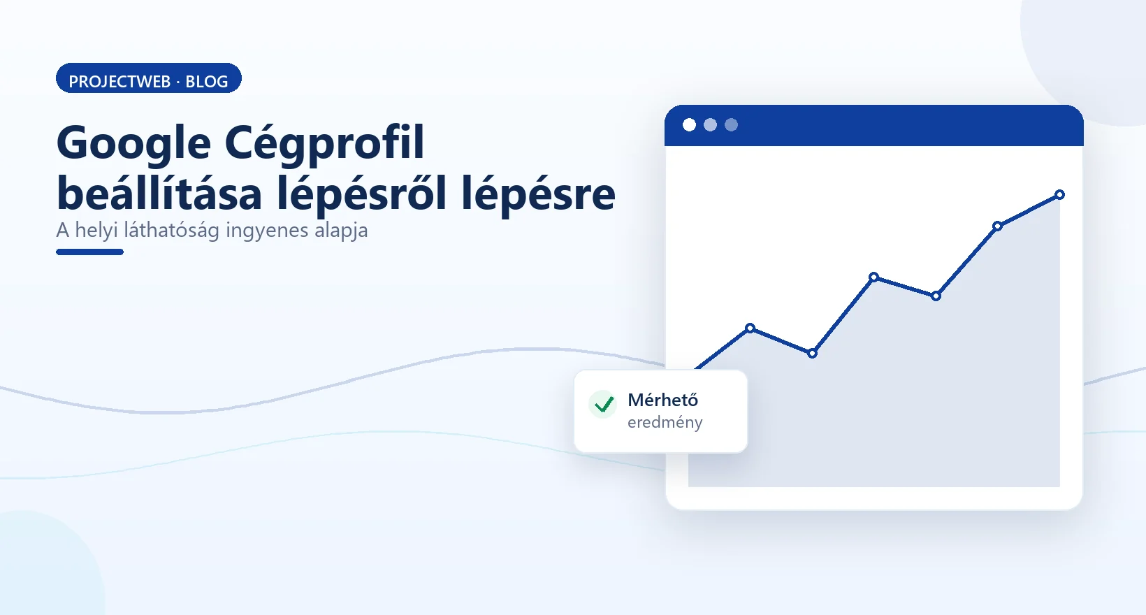 Google Cégprofil (Cégem) beállítása lépésről lépésre, helyi láthatóság, illusztráció