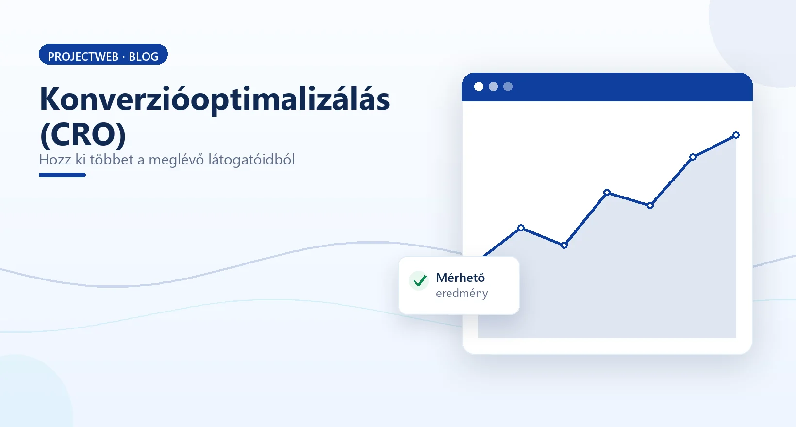 Konverzióoptimalizálás (CRO), több eredmény a meglévő látogatókból, illusztráció