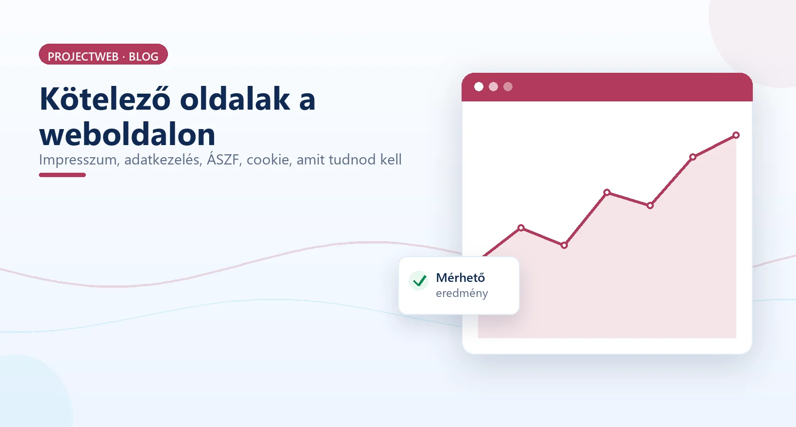 Kötelező oldalak a weboldalon, impresszum, adatkezelés, ÁSZF, cookie, illusztráció