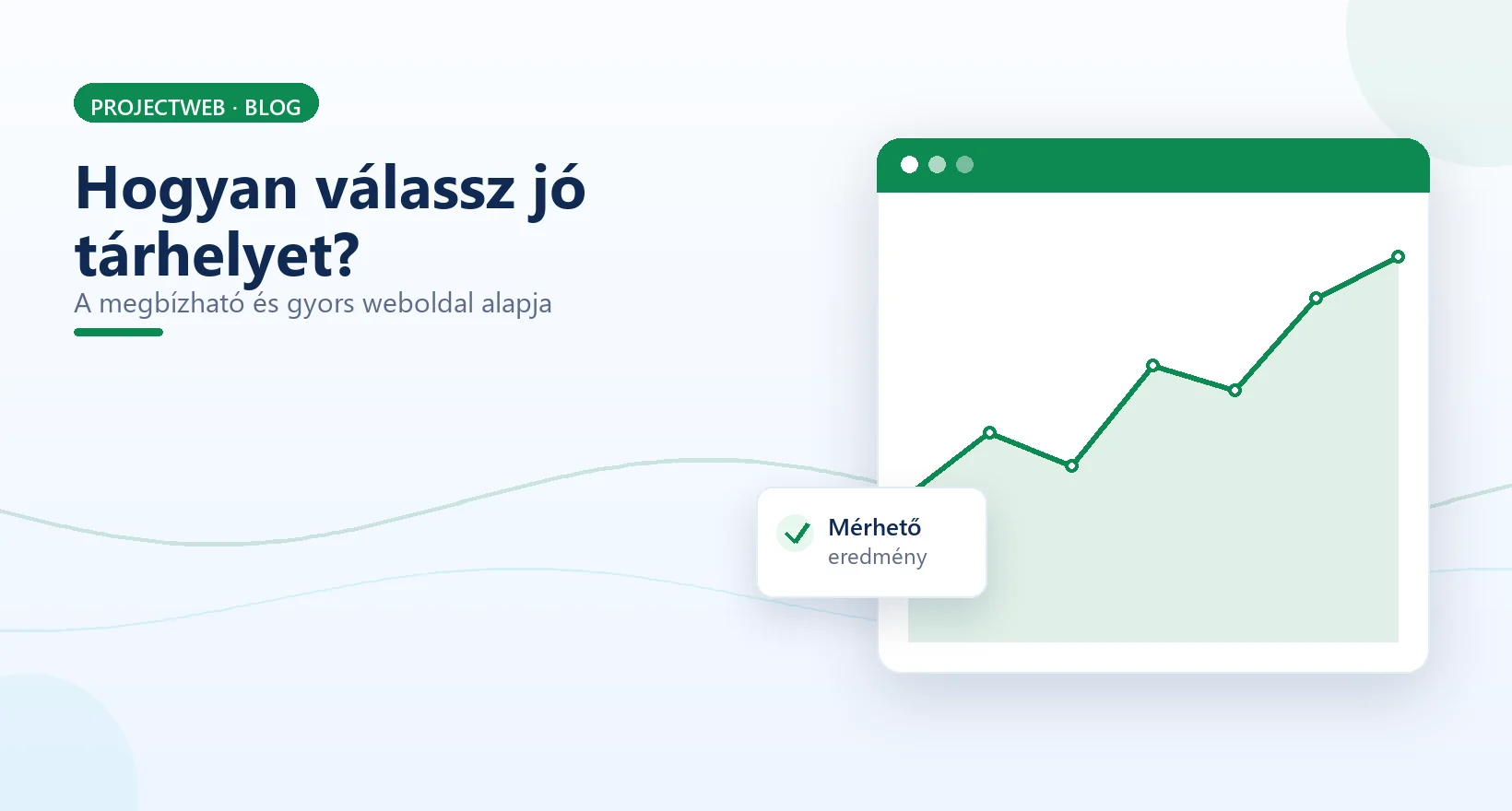 Hogyan válassz jó tárhelyet a weboldaladhoz, szempontok, illusztráció