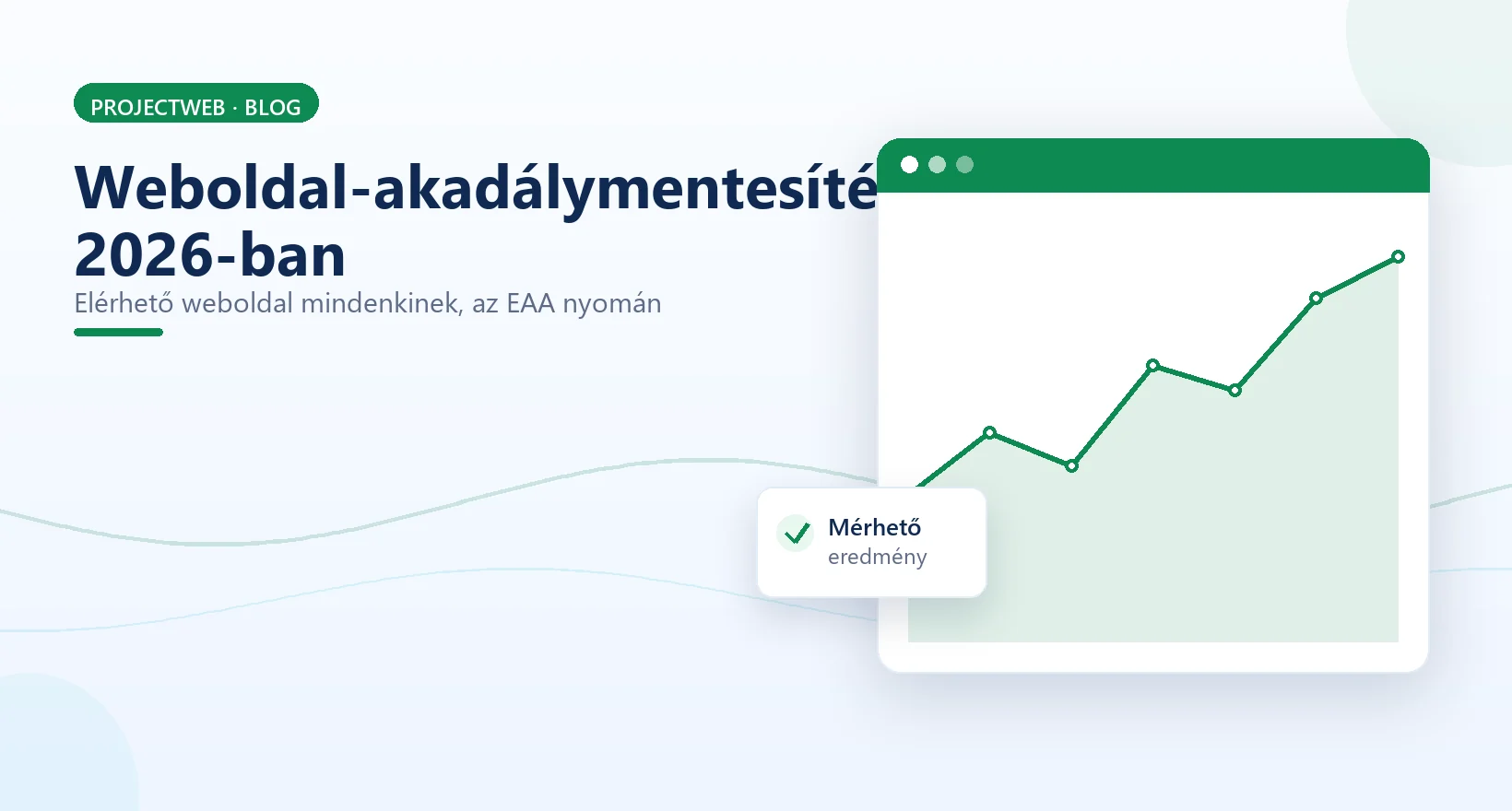 Weboldal-akadálymentesítés 2026-ban az EAA nyomán, elérhető weboldal mindenkinek, illusztráció